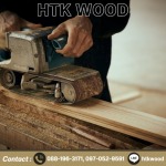 โรงงานผลิตไม้แปรรูป นนทบุรี - โรงงานไม้แปรรูป นนทบุรี - HTK WOOD