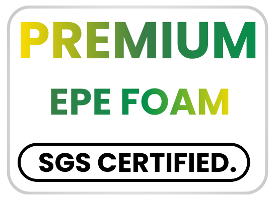 Premium  EPE Foam SGS Certified.